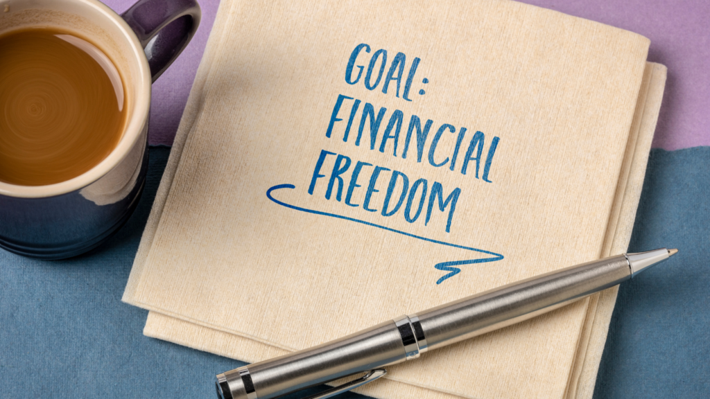 Goal is financial freedom